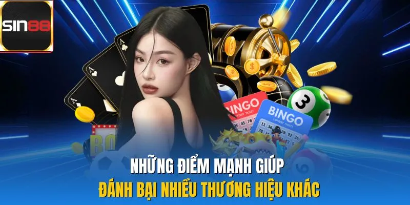 Những điểm mạnh giúp đánh bại nhiều thương hiệu khác